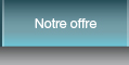 Cliquer pour ouvrir la page notre offre